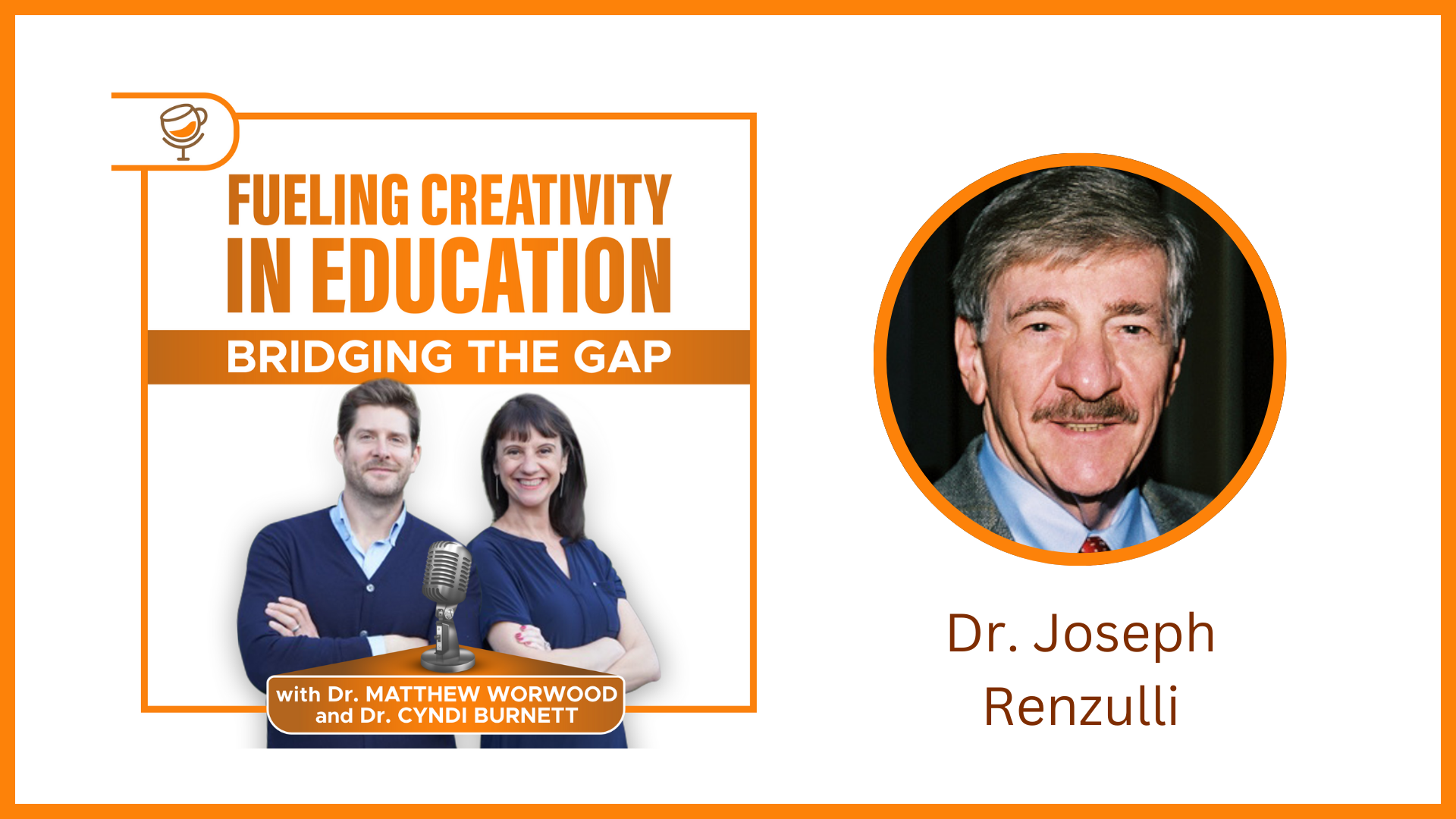 How to Engage, Inspire, and Promote Creativity with Dr. Joseph Renzulli